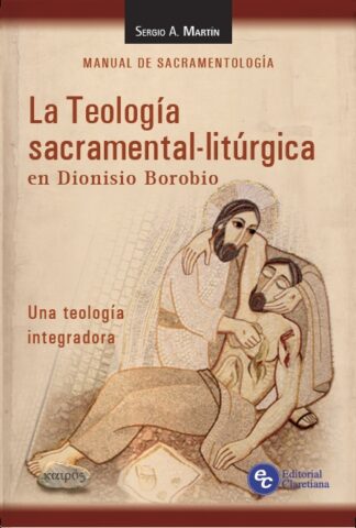 LA TEOLOGÍA SACRAMENTAL-LITÚRGICA EN DIONISIO BOROBIO