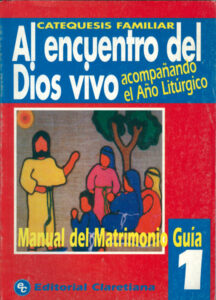 AL ENCUENTRO DEL DIOS VIVO 1 (MATRIMONIO GUIA)