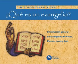 ¿QUÉ ES UN EVANGELIO?