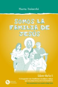 SOMOS LA FAMILIA DE JESUS – 1 – GUIA – CATEQUESIS CON FAMILIARES DE NIÑO