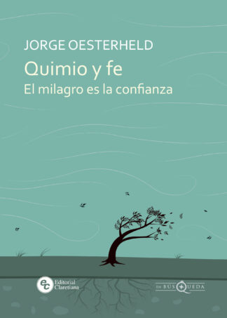 QUIMIO Y FE - EL MILAGRO ES LA CONFIANZA