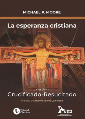 La esperanza cristiana …desde un Crucificado-Resucitado
