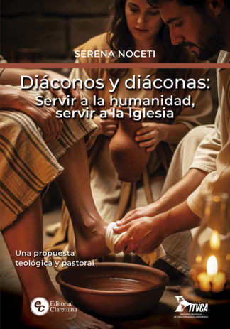 Diáconos y diáconas: Servir a la humanidad, servir a la Iglesia
